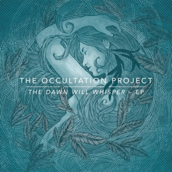 The Occultation Project : The Dawn Will Whisper